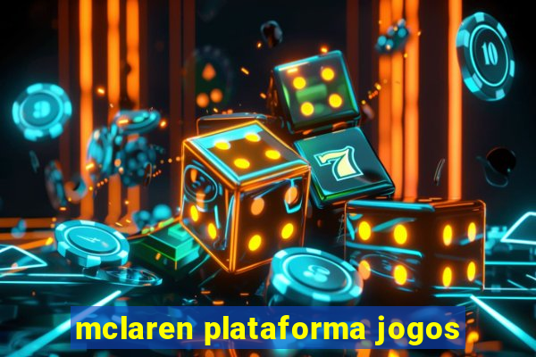 mclaren plataforma jogos